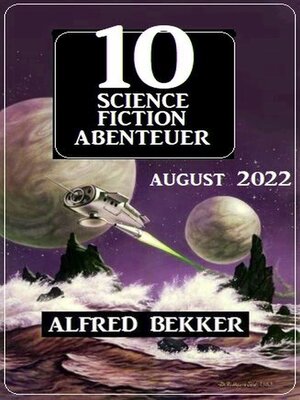 cover image of 10 Science Fiction Abenteuer August 2022